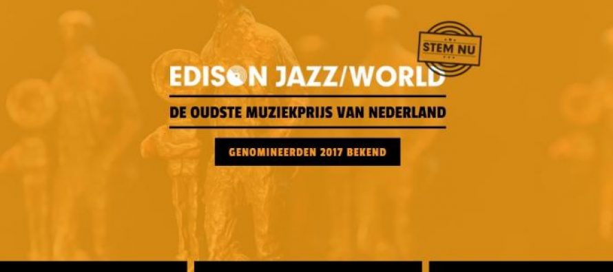 Nominaties Edison Jazzism Publieksprijs 2017 bekend