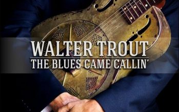 Albumrecensie: Walter Trout – The Blues Came Callin’